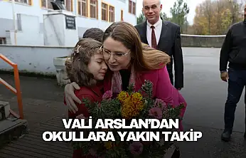 Vali Arslan'dan Okullara Yakın Takip