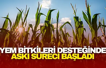 Yem Bitkileri Desteğinde Askı Süreci Başladı