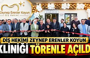 Zeynep Erenler Koyun Diş Kliniği Hizmete Açıldı