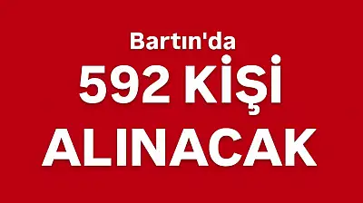 592 kişi işe alınacak