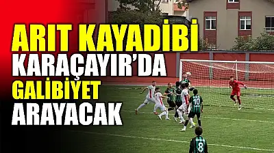 Arıt Kayadibispor, Karaçayır'da galibiyet arayacak