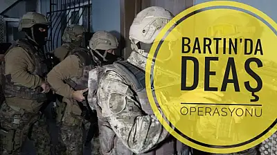 Bartın'da DEAŞ Operasyonu