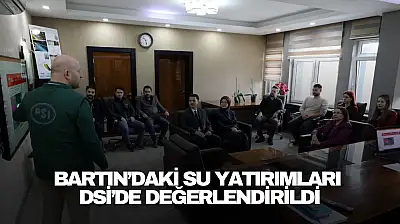 Bartın'daki Su Yatırımları DSİ'de Değerlendirildi