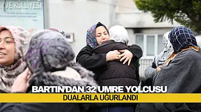 Bartın'dan 32 Umre Yolcusu Dualarla Uğurlandı