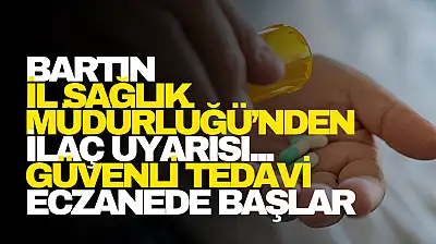 Bartın İl Sağlık Müdürlüğü Uyardı!