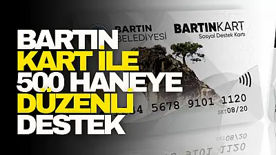 Bartın Kart ile 500 Haneye Düzenli Destek