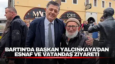 Başkan Yalçınkaya'dan Esnaf ve Vatandaş Ziyareti