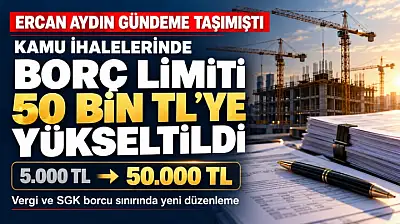 Borcu yoktur limiti 50 bin liraya yükseltildi