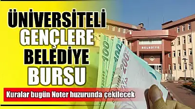 Burs kuraları bugün çekilecek