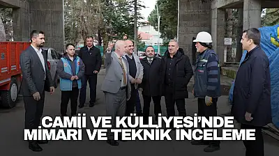 Camii ve Külliyesi'nde Mimari ve Teknik İnceleme