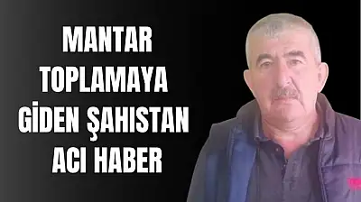 Cansız bedenine ulaşıldı