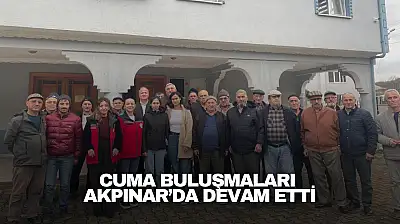 Cuma Buluşmaları Akpınar'da Devam Etti