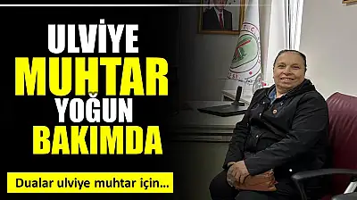 Dualar Ulviye Muhtar için