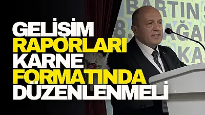 Gelişim Raporları Karne Formatında Düzenlenmeli