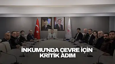 İnkumu'nda Çevre İçin Kritik Adım