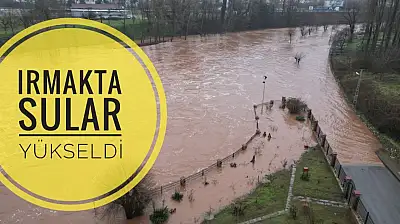 Irmak yeniden yükseldi