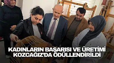 Kadınların Başarısı ve Üretimi Kozcağız'da Ödüllendirildi