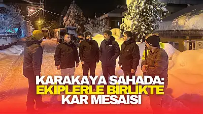 Karakaya Sahada: Ekiplerle Birlikte Kar Mesaisi