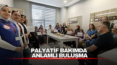 Palyatif Bakımda Anlamlı Buluşma