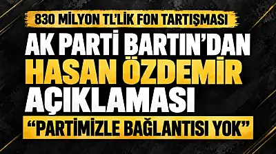 'PARTİMİZLE BAĞLANTISI YOK'