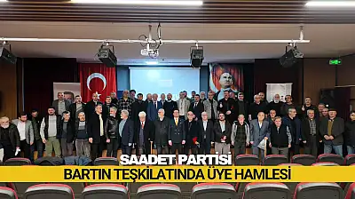 Saadet Partisi Bartın Teşkilatında Üye Hamlesi