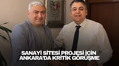Sanayi Sitesi Projesi İçin Ankara'da Kritik Görüşme