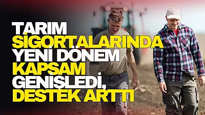 Tarım Sigortalarında Yeni Dönem