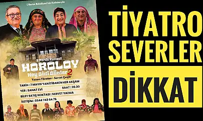 Horoloy tiyatro oyunu başlıyor