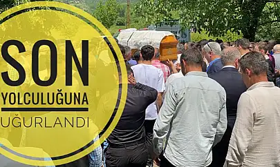 Son yolculuğuna uğurlandı