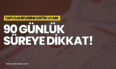 Tapu Sahiplerine Kritik Uyarı