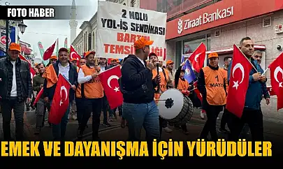 Yüzlerce işçinin katıldığı yürüyüşten renkli görüntüler