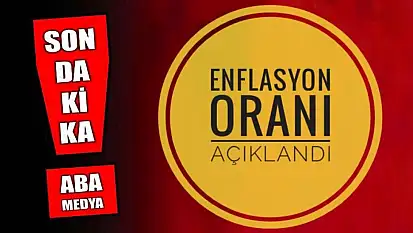 Enflasyon oranı açıklandı