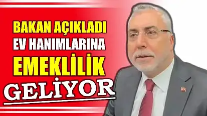 Ev kadınlarına emeklilik hakkı tanınacak