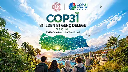 COP31 için 81 ilden 81 genç delege belirlenecek
