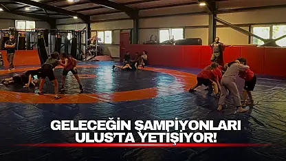 Geleceğin Şampiyonları Ulus'ta Yetişiyor!