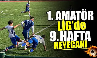 Amatör Lig'de 9'uncu hafta maçları