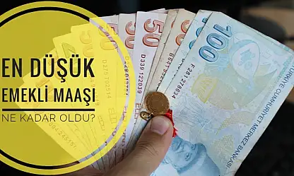 En düşük emekli maaşı belli oldu