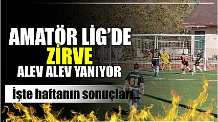 Amatör Lig'de zirve yangın yeri