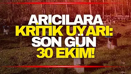 Arıcılara Kritik Uyarı! Son Gün...