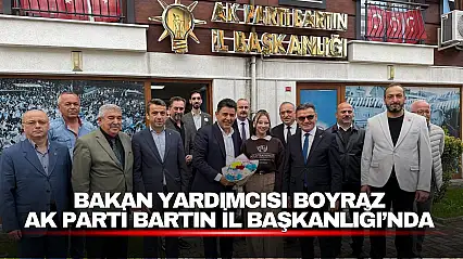 Bakan Yardımcısı Osman Boyraz'dan AK Parti Bartın İl Başkanlığı'na Ziyaret