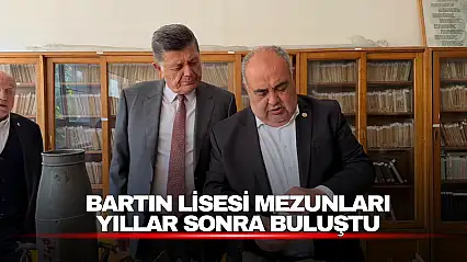Bartın Lisesi Mezunları Yıllar Sonra Bir Araya Geldi