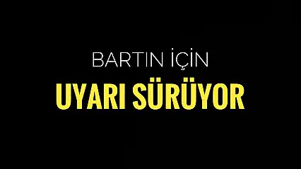Bu gece ve yarın için uyarı