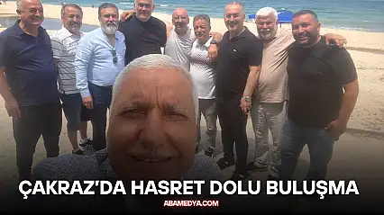 Eski Meclis Üyeleri Çakraz'da Hasret Dolu Buluşma Yaşadı