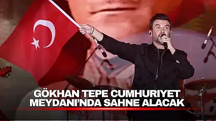 Gökhan Tepe Cumhuriyet Meydanı'nda Sahne Alacak