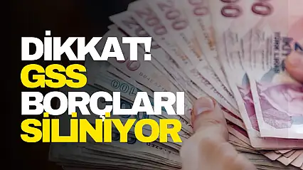 GSS Borçları Siliniyor