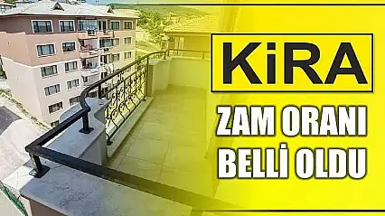 Kira artış oranı belli oldu