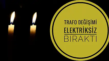 Mahalle elektriksiz kaldı