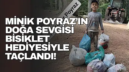 Minik Poyraz'ın Doğa Sevgisi Bisiklet Hediyesiyle Taçlandı!