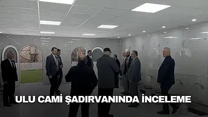 Ulu Cami Şadırvanında İnceleme
