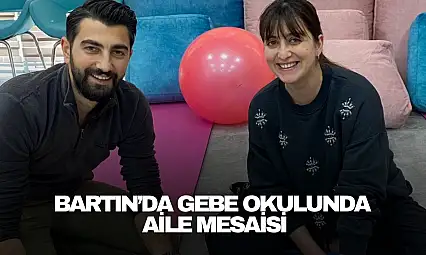 Bartın'da Gebe Okulunda Aile Mesaisi
